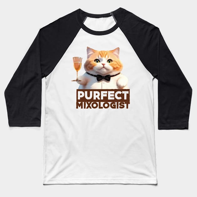 Just a Purrfect Mixologist Cat Baseball T-Shirt by Dmytro